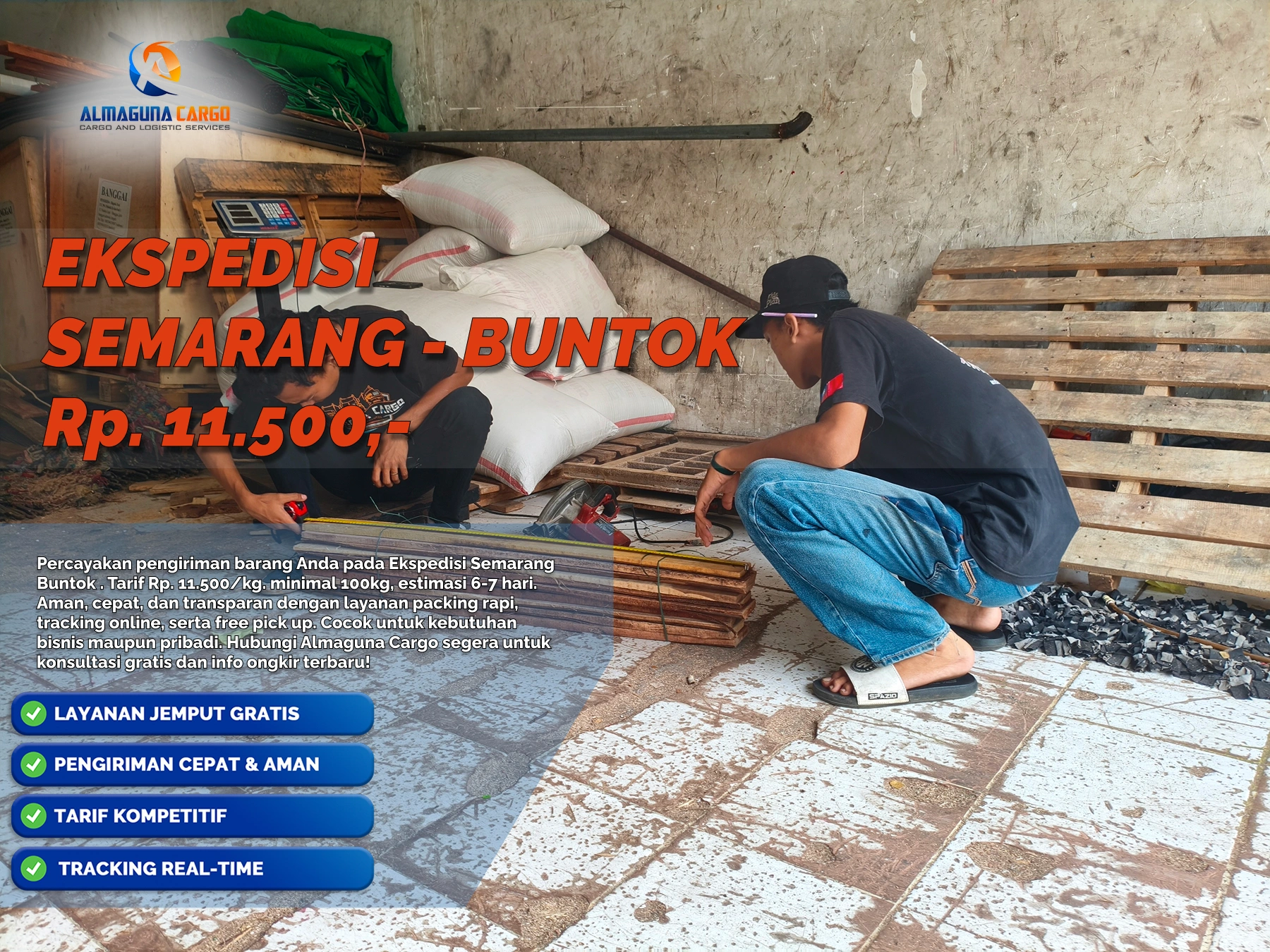 Ekspedisi Semarang Buntok untuk pengiriman barang besar bersama Almaguna Cargo