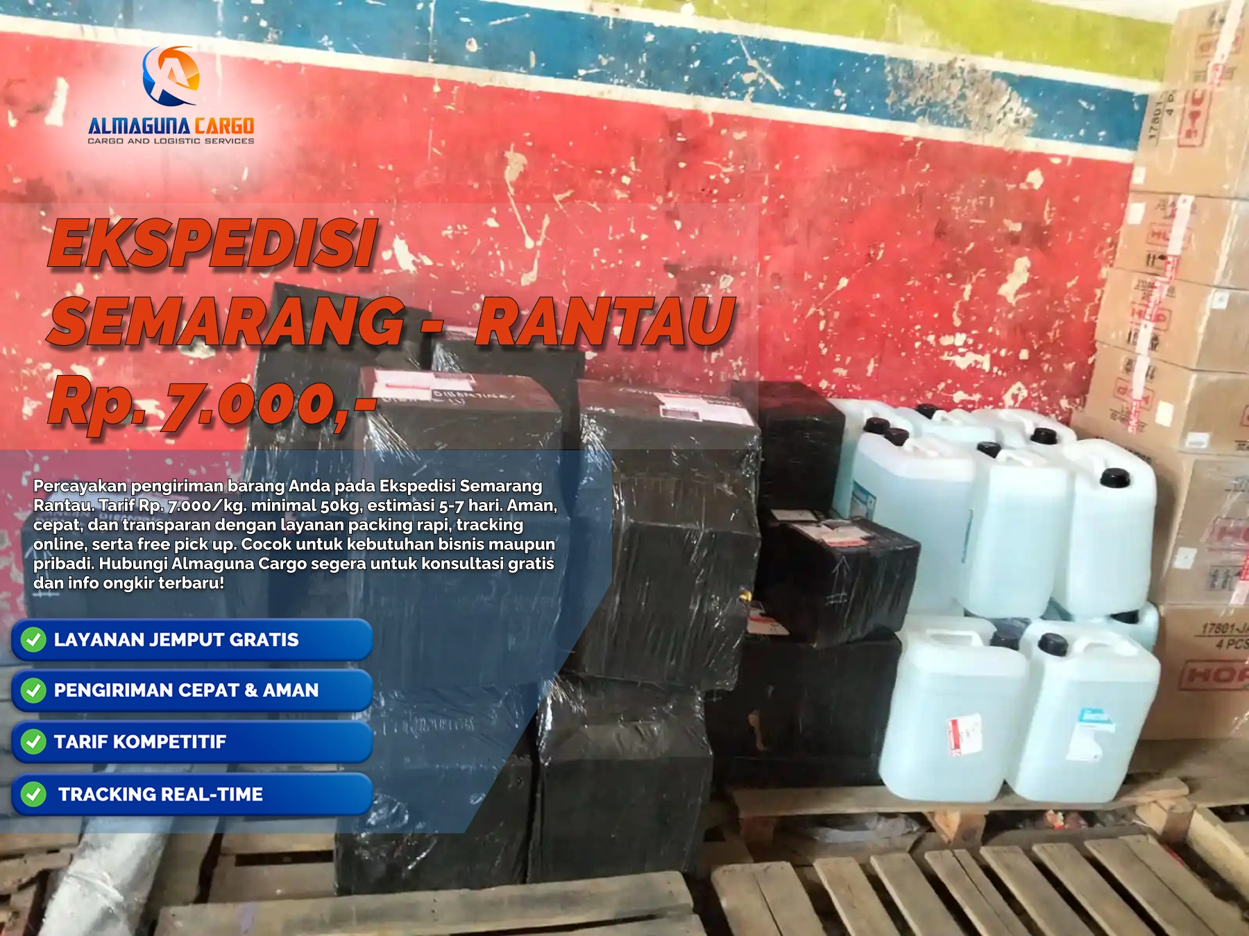 Layanan ekspedisi Semarang Rantau terpercaya dengan cargo antarpulau aman, free pickup Semarang, dan door to door service AlmagunaCargo